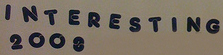 Interesting 2008